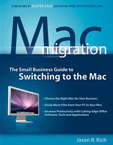 Mac Migration: The Small Business Guide to Switching to the Mac